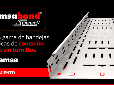 Pemsa impulsa la eficiencia en instalación eléctrica con su gama de bandejas Pemsaband® Speed