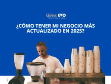 ¿Cómo tener mi negocio más actualizado en 2025?