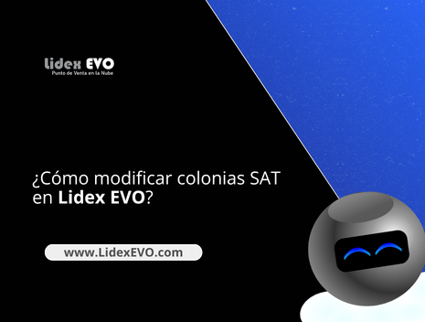 ¿Cómo modificar colonias SAT en Lidex EVO?