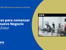 Pasos para comenzar un nuevo Negocio con Éxito