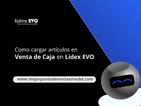 ¿Cómo cargar artículos en Venta de Caja en Lidex EVO?