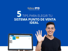 5 Tips para elegir tu Sistema Punto de Venta Ideal 