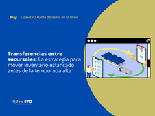 Transferencias entre sucursales: La estrategia para mover inventario estancado antes de la temporada alta