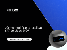 ¿Cómo modificar localidad SAT en Lidex EVO?