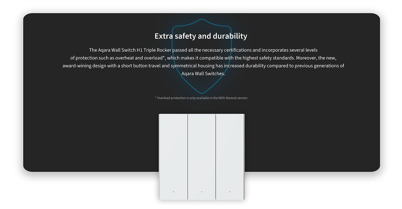 Aqara Smart Wall Switch H1 ( With Neutral) has passed all the necessary certifications such as CE and EAC  and incorporates s