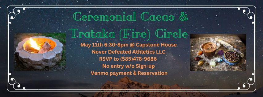 Fire & Cacao Ceremony at Capstone for Mother's Day