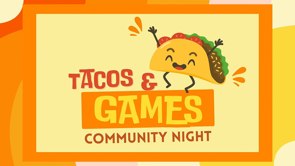 Tacos & Game Night