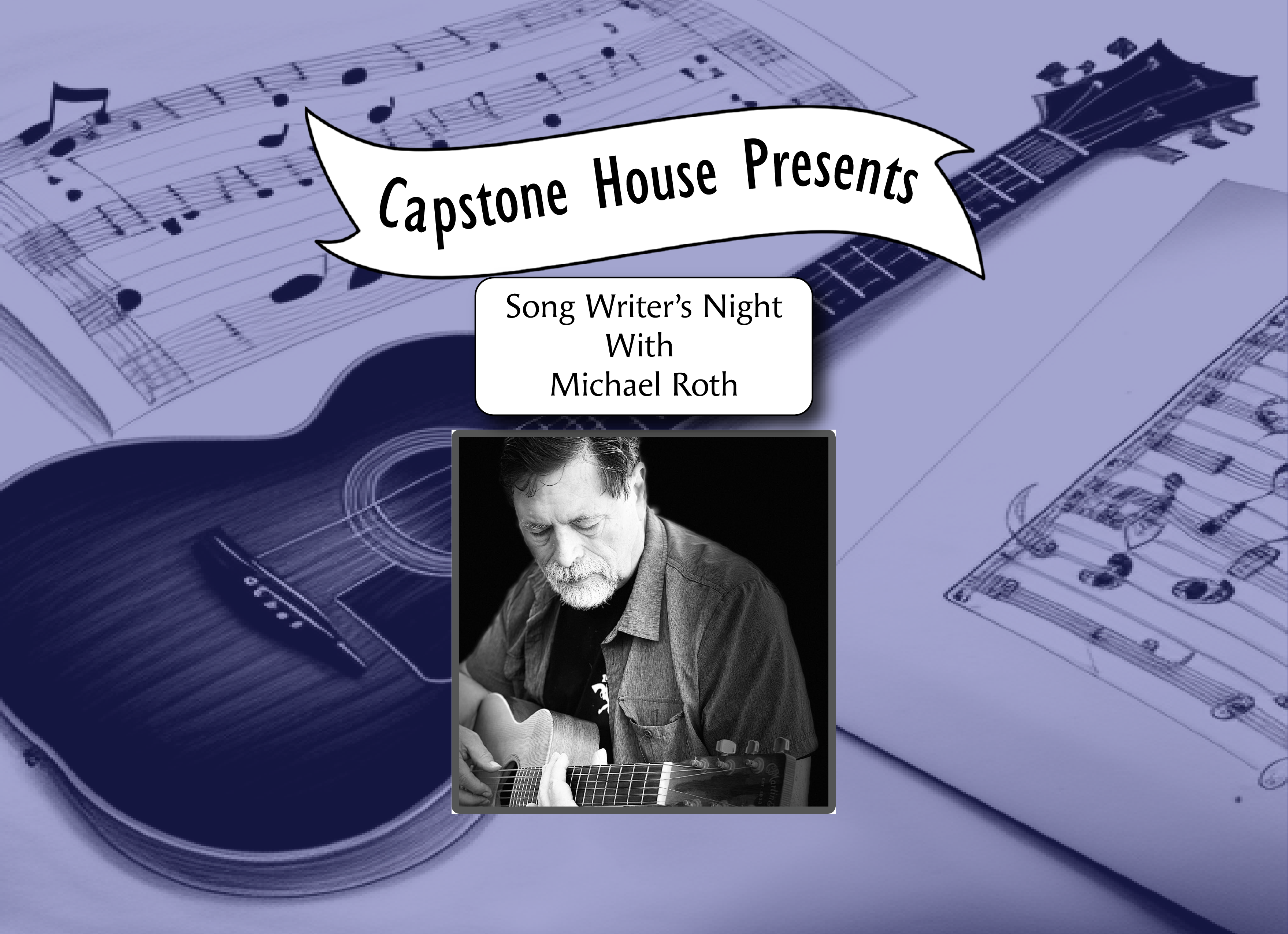 Songwriter's Night With Michael Roth | capstonehouse