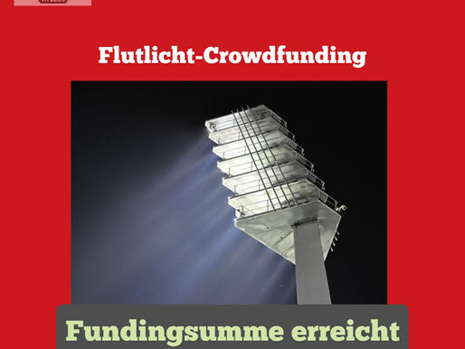 Flutlicht-Crowdfunding Summe erreicht!