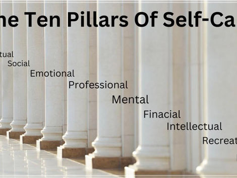 Nurturing Your Well-Being: The 10 Pillars Of Self-Care