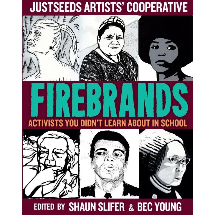 Firebrands: Activists You Didn't Learn About in School