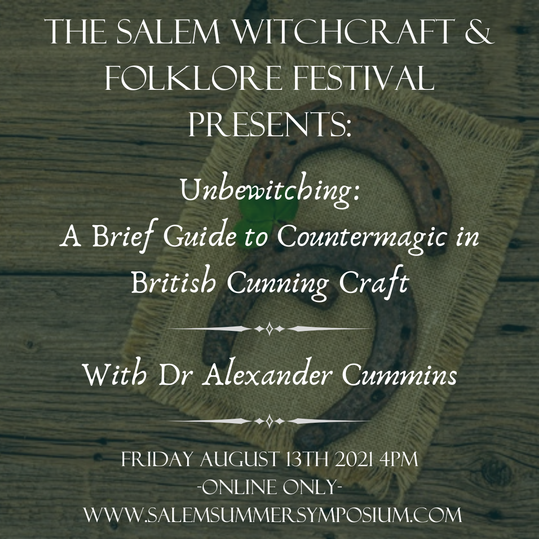 Unbewitching: A Brief Guide to Countermagic in British Cunning Craft