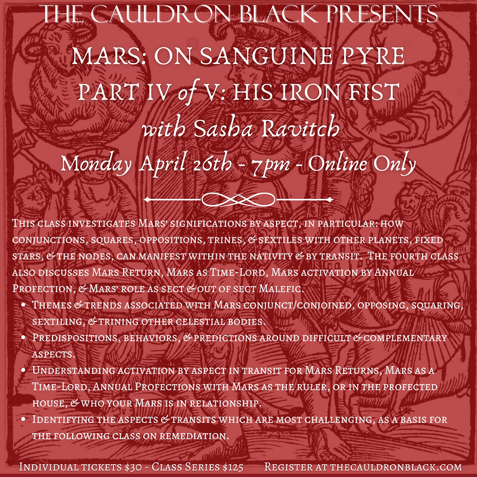 Mars: On Sanguine Pyre Part IV of V - His Iron Fist, with Sasha Ravitch