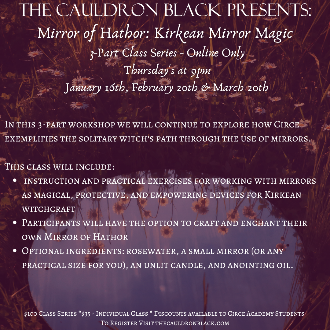 Mirror of Hathor: Kirkean Mirror Magic - Complete 3-Part Class Series