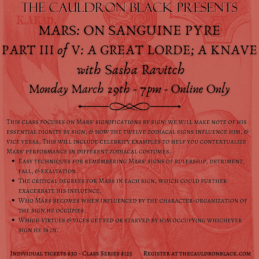 Mars: On Sanguine Pyre Part III of V - A Great Lorde; A Knave with Sasha Ravitch