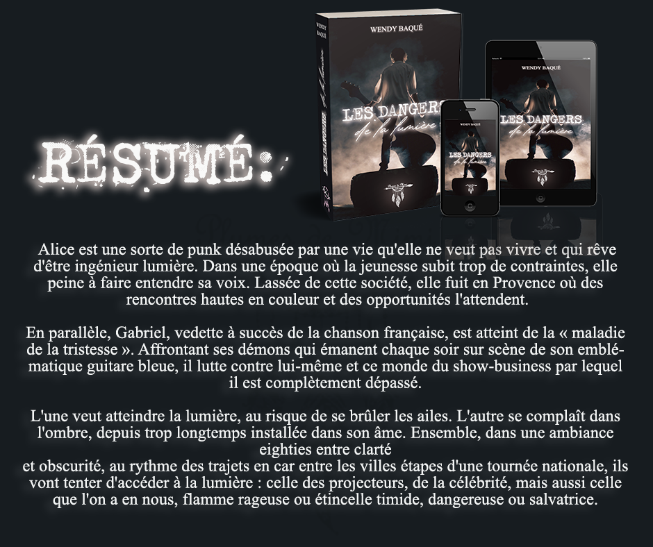 Alice est une sorte de punk désabusée par une vie qu'elle ne veut pas vivre et qui rêve d'être ingénieur lumière. Dans une époque où la jeunesse subit trop de contraintes, elle peine à faire entendre sa voix. Lassée de cette société, elle fuit en Provence où des rencontres hautes en couleur et des opportunités l'attendent. En parallèle, Gabriel, vedette à succès de la chanson française, est atteint de la « maladie de la tristesse ». Affrontant ses démons qui émanent chaque soir sur scène de son emblématique guitare bleue, il lutte contre lui-même et ce monde du show-business par lequel il est complètement dépassé. L'une veut atteindre la lumière, au risque de se brûler les ailes. L'autre se complaît dans l'ombre, depuis trop longtemps installée dans son âme. Ensemble, dans une ambiance eighties entre clarté et obscurité, au rythme des trajets en car entre les villes étapes d'une tournée nationale, ils vont tenter d'accéder à la lumière : celle des projecteurs, de la célébrité, mais aussi celle que l'on a en nous, flamme rageuse ou étincelle timide, dangereuse ou salvatrice.