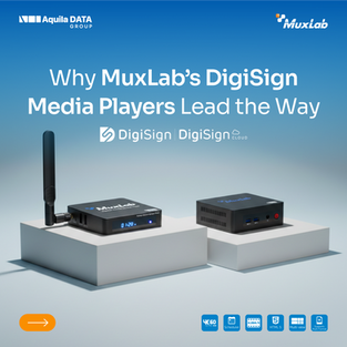 Why MuxLab’s DigiSign Media Players Lead the Way