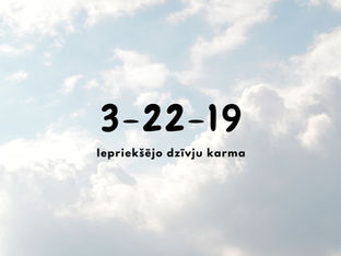 3-22-19 Iepriekšējo dzīvju karma