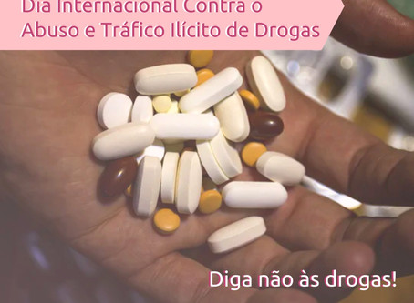 Dia Internacional contra o Abuso e Tráfico Ilícito de Drogas traz reflexão sobre problema social