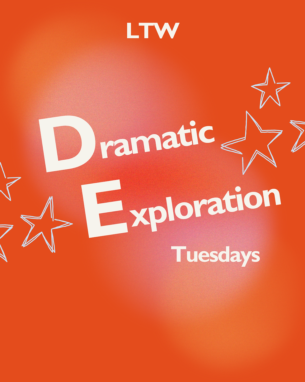 Tuesday Dramatic Exploration