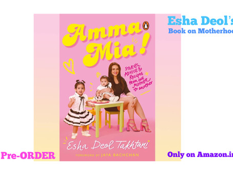 'Amma Mia' : Esha Deol's Book on Motherhood
