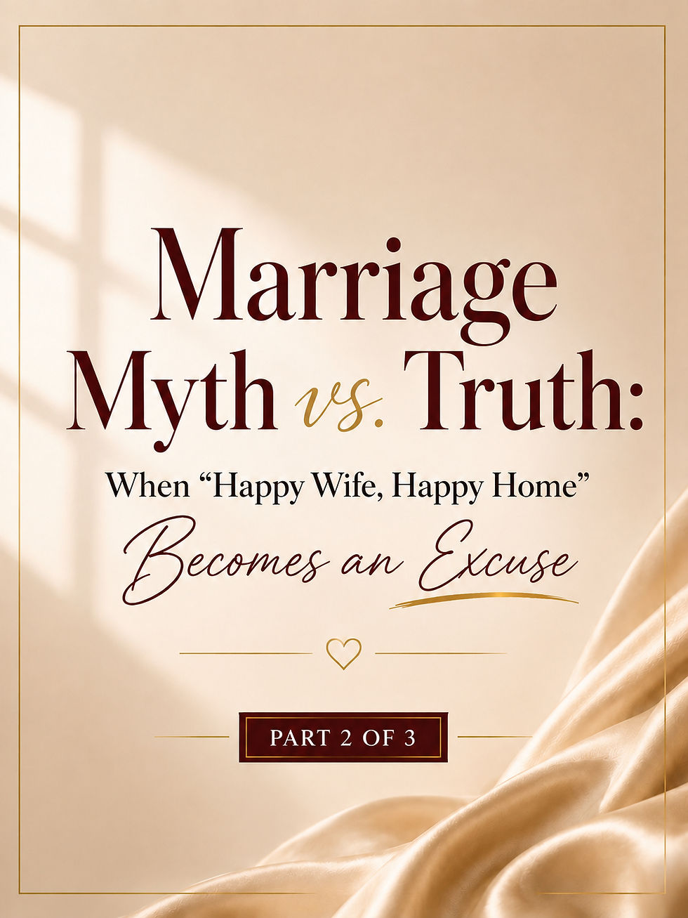 Marriage Myth vs Truth: Part 2