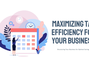 How To Structure Your Business For Maximum Tax Efficiency