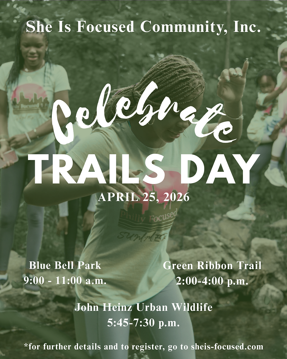 She Is Focused Community Inc. Celebrates Trails