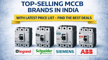 Top Selling MCCB Brands in India with Latest Price List – Find the Best Deals