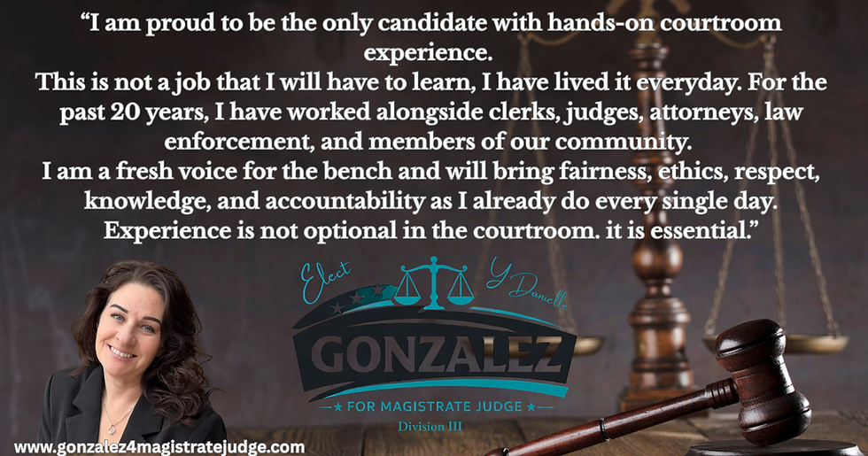 “I am proud to be the only candidate with hands-on courtroom experience. This is not a job