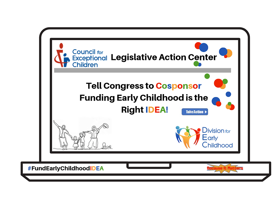 Legislative Action Center - Tell Congress to Cosponsor Funding Early Childhood is the Righte IDEA