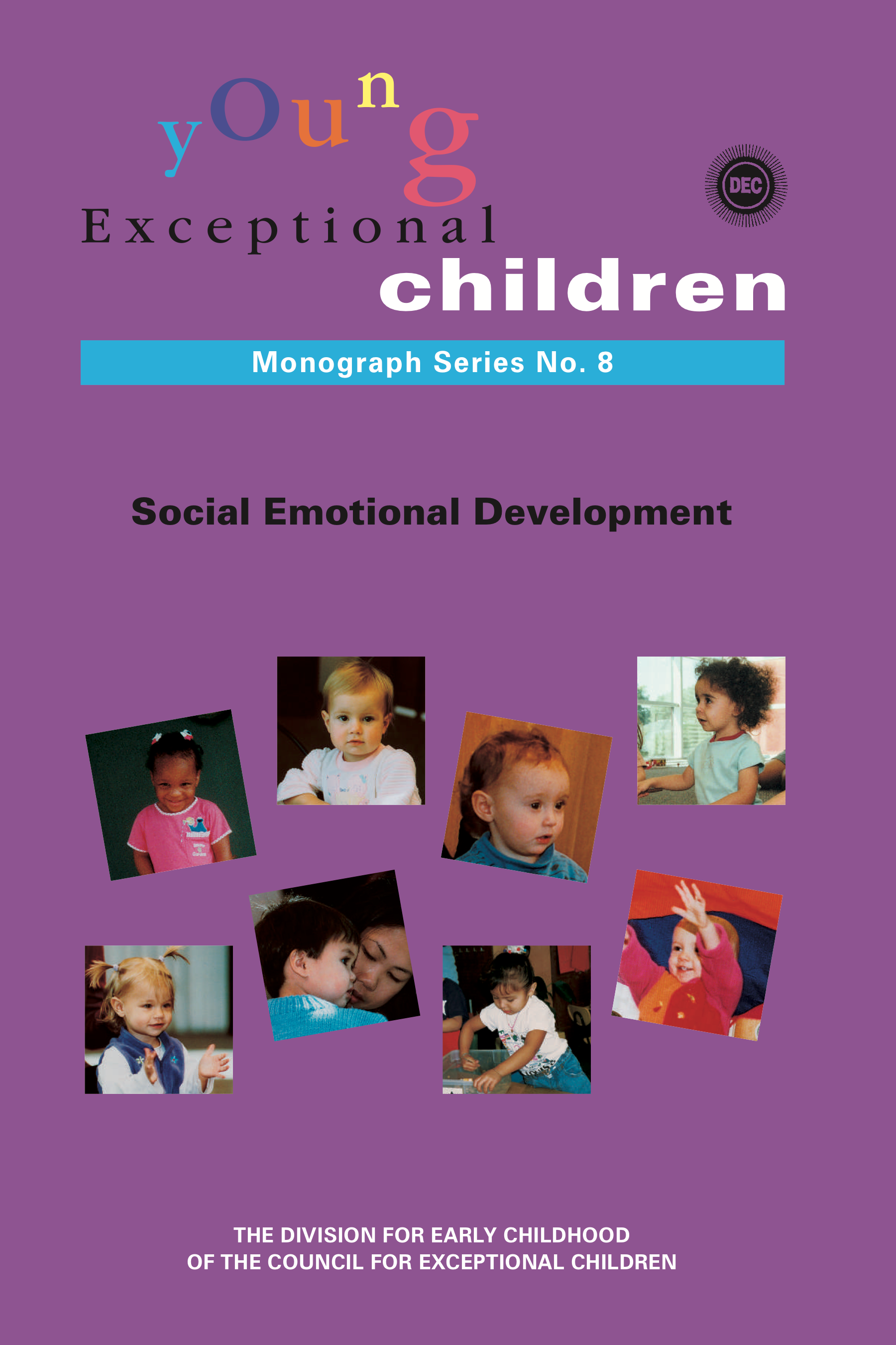Young Exceptional Children Monograph No. 8