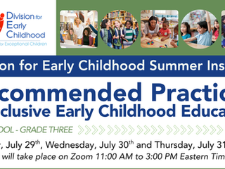 Registration is Open for the DEC Summer Virtual Institute! Recommended Practices in Inclusive Early Childhood Education