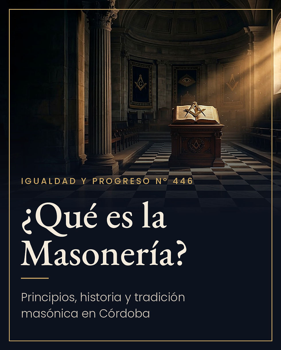 ¿Qué es la Masonería? Principios, historia y tradición masónica en Córdoba
