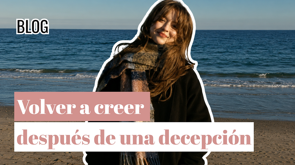 Volver a creer después de una decepción