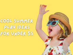 Cool Summer Play Ideas for Under 5s: Keep Little Ones Happy and Safe in the Heat