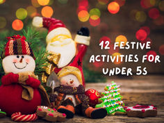 12 Festive Activities for Under 5s: Supporting Learning Through Play