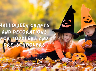 Halloween crafts and decorations for toddlers and pre-schoolers