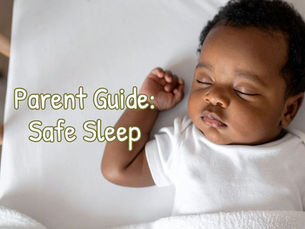 Parent Guide: Safe Sleep (Updated for 2026)