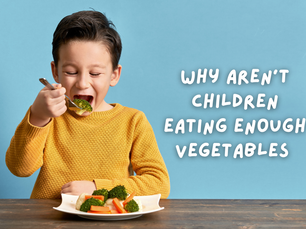 Why Aren't Children Eating Enough Vegetables in the UK (and What Parents Can Do About It)