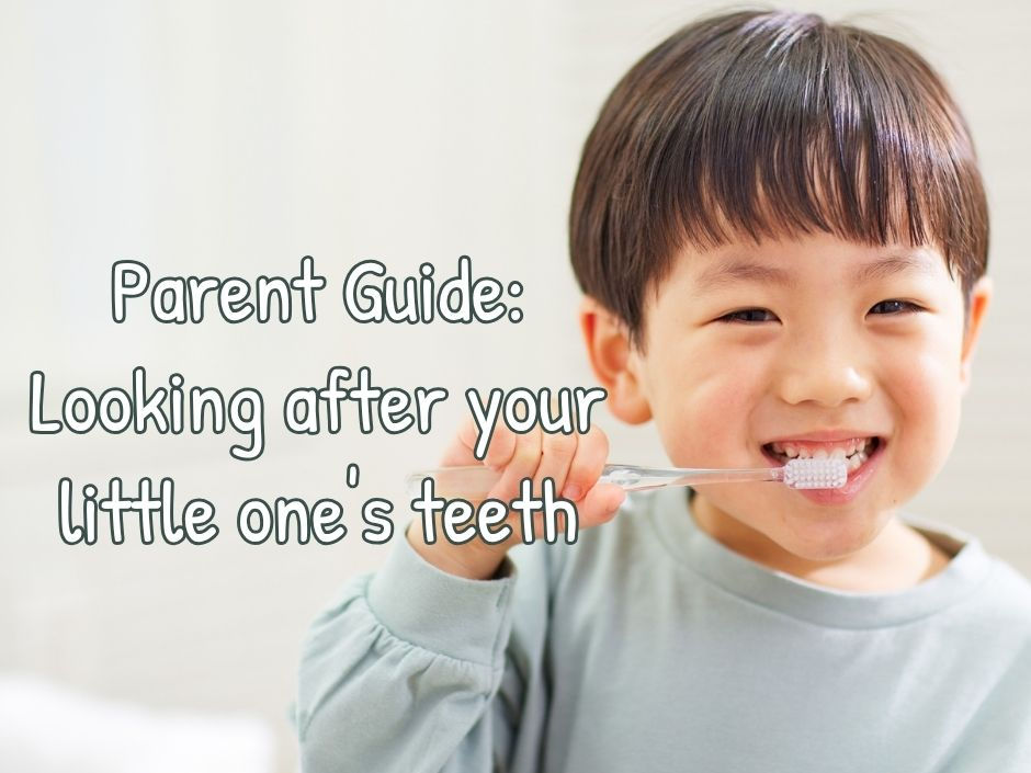 Parent Guide: Looking after your little one's teeth