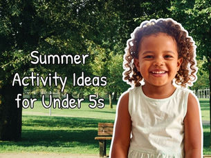 Summer Activity Ideas for Under 5s: Keeping Cool in the Sunshine