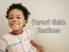 Parent Guide: Routines – Supporting Your Child’s Development in 2026
