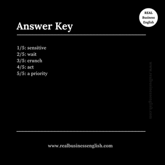 Answer key for a Business English complete-the-sentence practice activity about urgent workplace phrases.