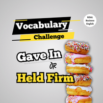 Learn Business English Vocabulary. Business English Phrasal Verbs for Pressure and Persuasion (With Quiz). Learn phrasal verbs fo B1/B2 level like "cave in," "talk into," "push for," etc.