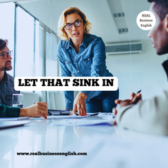 Learn Business English Phrases and useful expressions. Common and natural everyday Business English Phrases that managers and employees use every day.