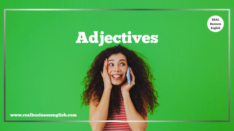 Essential and common Business English Vocabulary: learn common business English adjectives