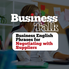 Business English Phrases for Negotiating with Suppliers (B1/B2)