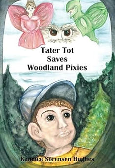 Tater Tot Saves Woodland Pixies.jpg