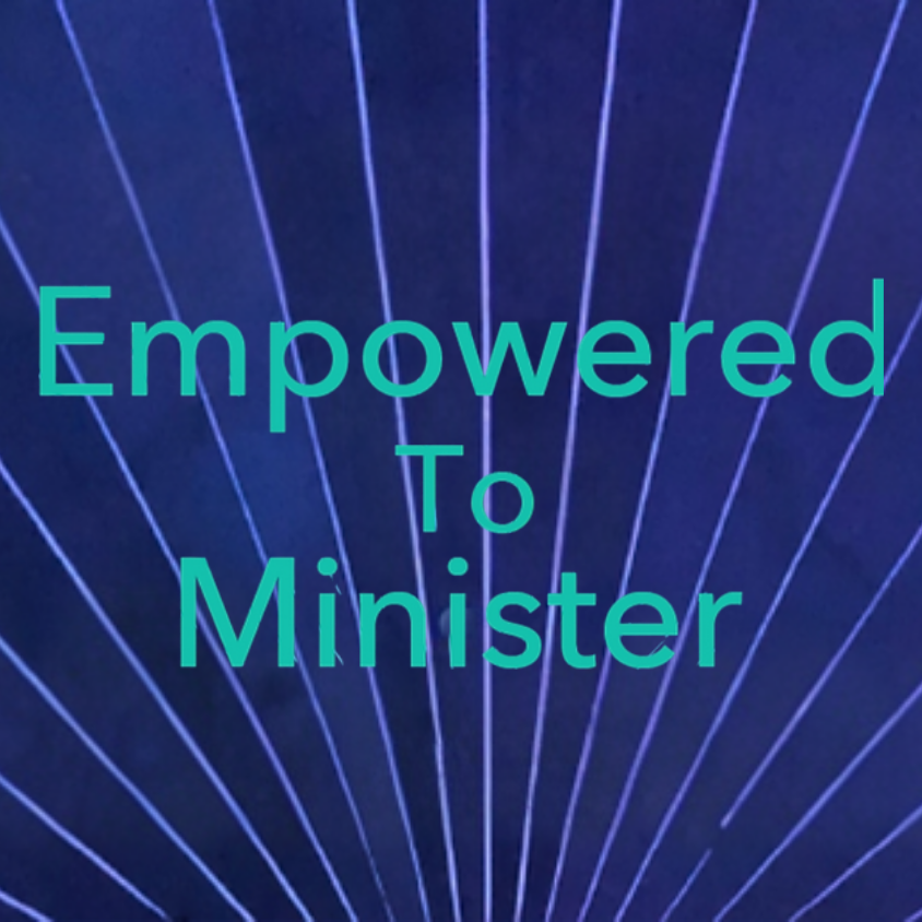 Empowered To Minister Workshop | Health To You Ministry